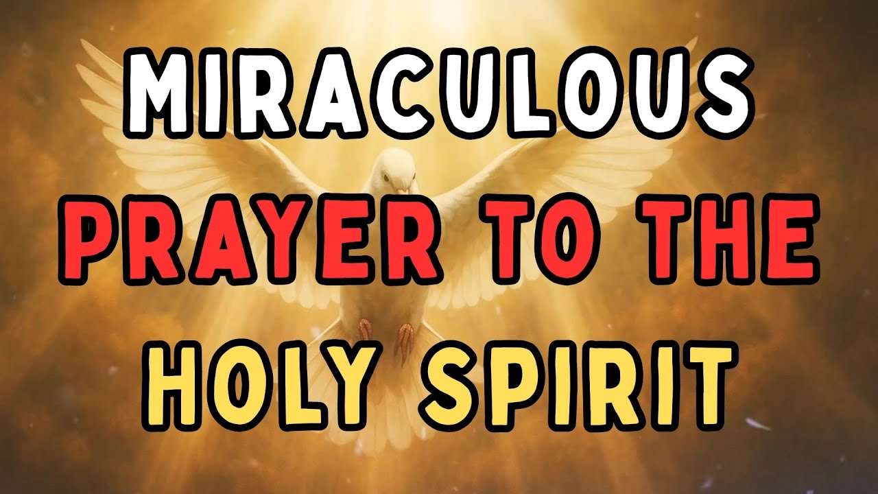 Miraculous Prayer to the Holy Spirit 🕊️ Receive Divine Power and Peace