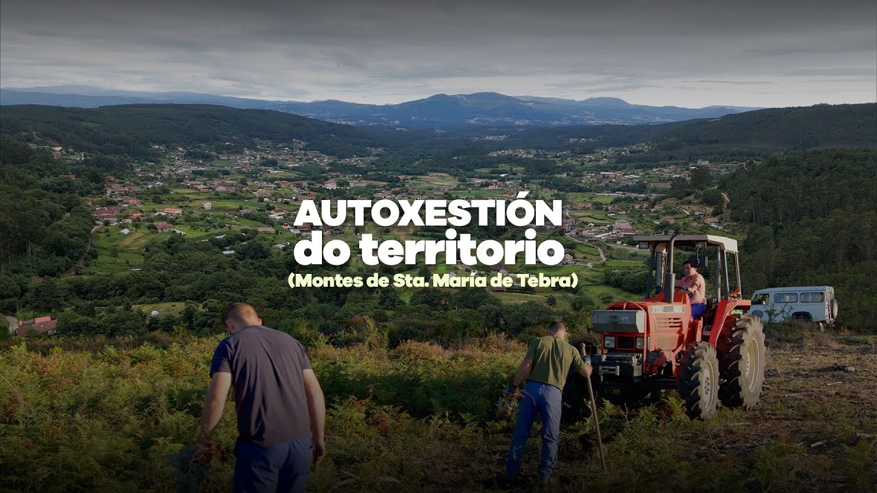 Comunidade de Montes de Sta. María de Tebra. Autoxestión do territorio | Documentario