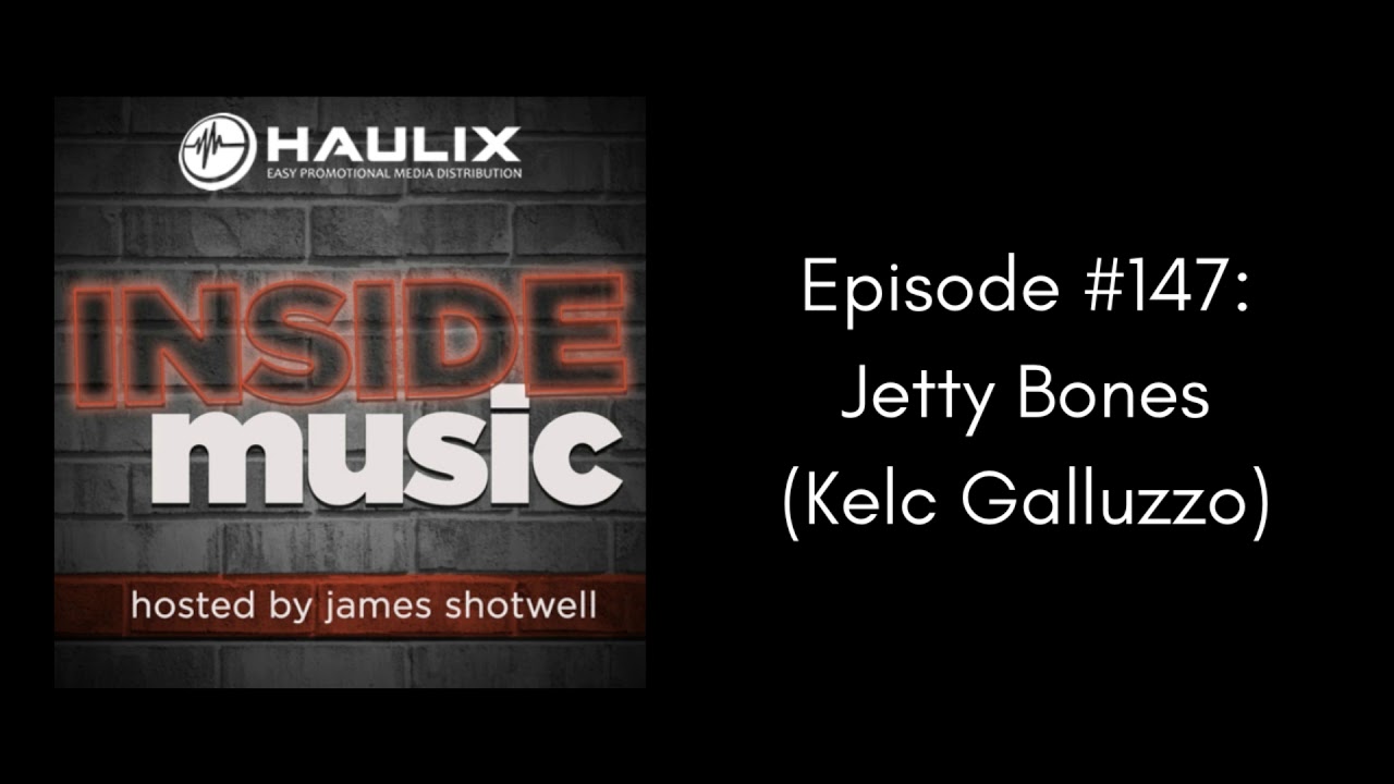 Inside Music Podcast #147: Jetty Bones (Kelc Galluzzo)