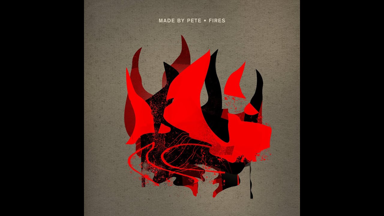 Made By Pete - Fires