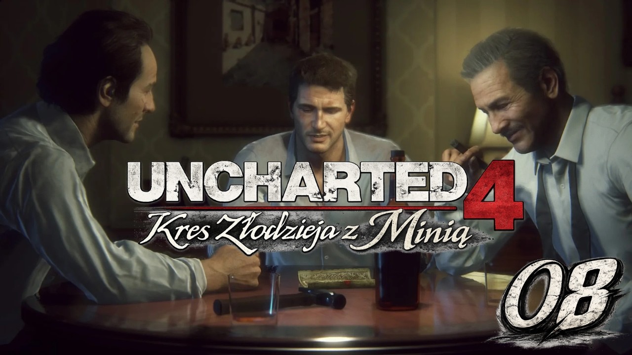 Uncharted 4  z Minią  | To dobry plan #08