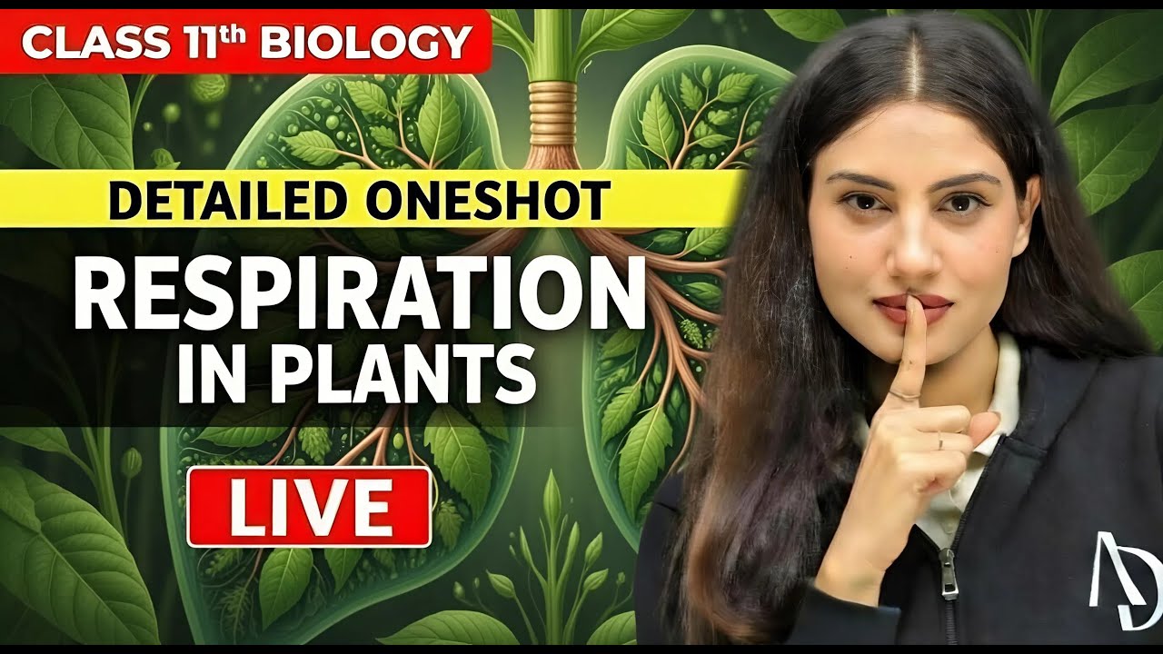 Respiration in Plants🌱 | Class 11 Biology | Detailed One Shot | Shivani Maam #live #neet  #biology