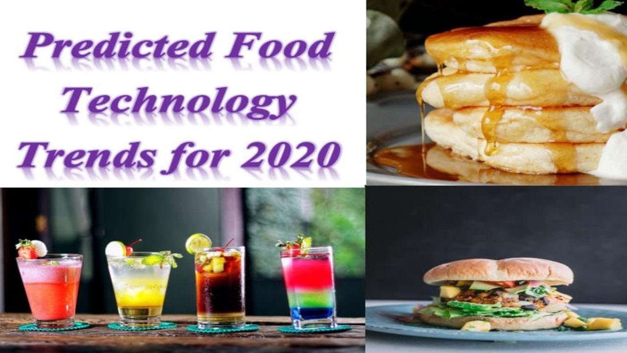 Predicted Food Technology Trends for 2020