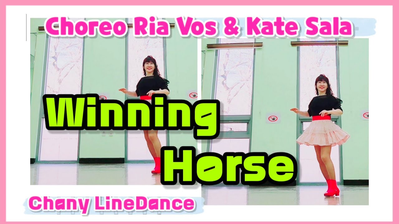Winning Horse linedance/ 최신중급 NC2S/ Choreo: Ria Vos (NL) & Kate Sala (UK)/ Chany Linedance