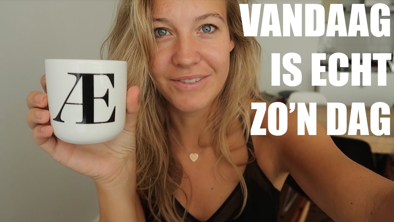 VANDAAG IS ECHT ZO'N DAG - VLOG236