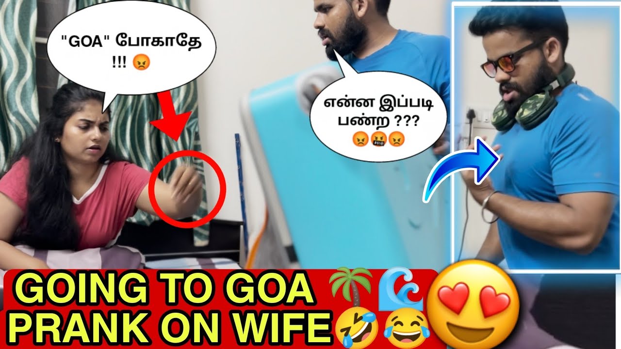 Goa Trip Prank 😅🌴| She Got Angry 😡| Prank On Wife | Prank Went Wrong 😰| Tamil Prank | KL With TN