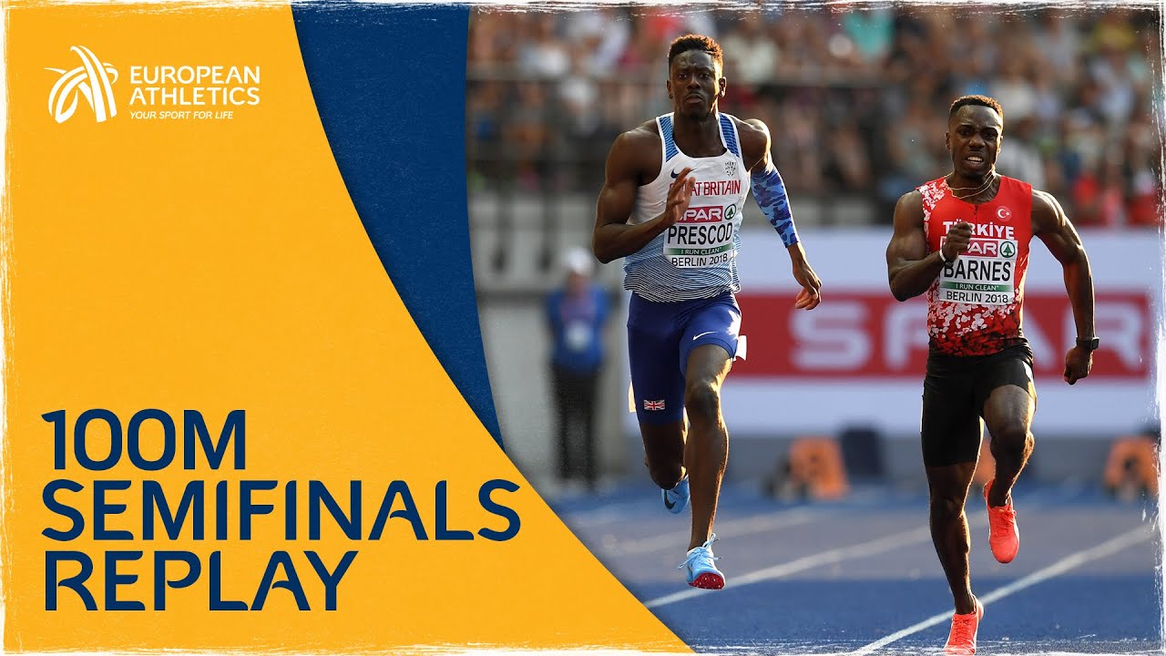 Men's 100m Semifinals | Berlin 2018