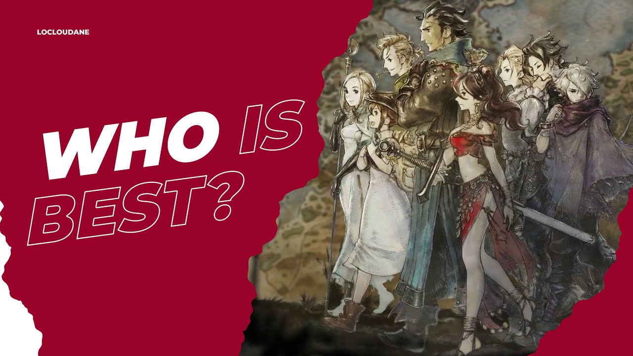 Кто лучший в Octopath Traveler?