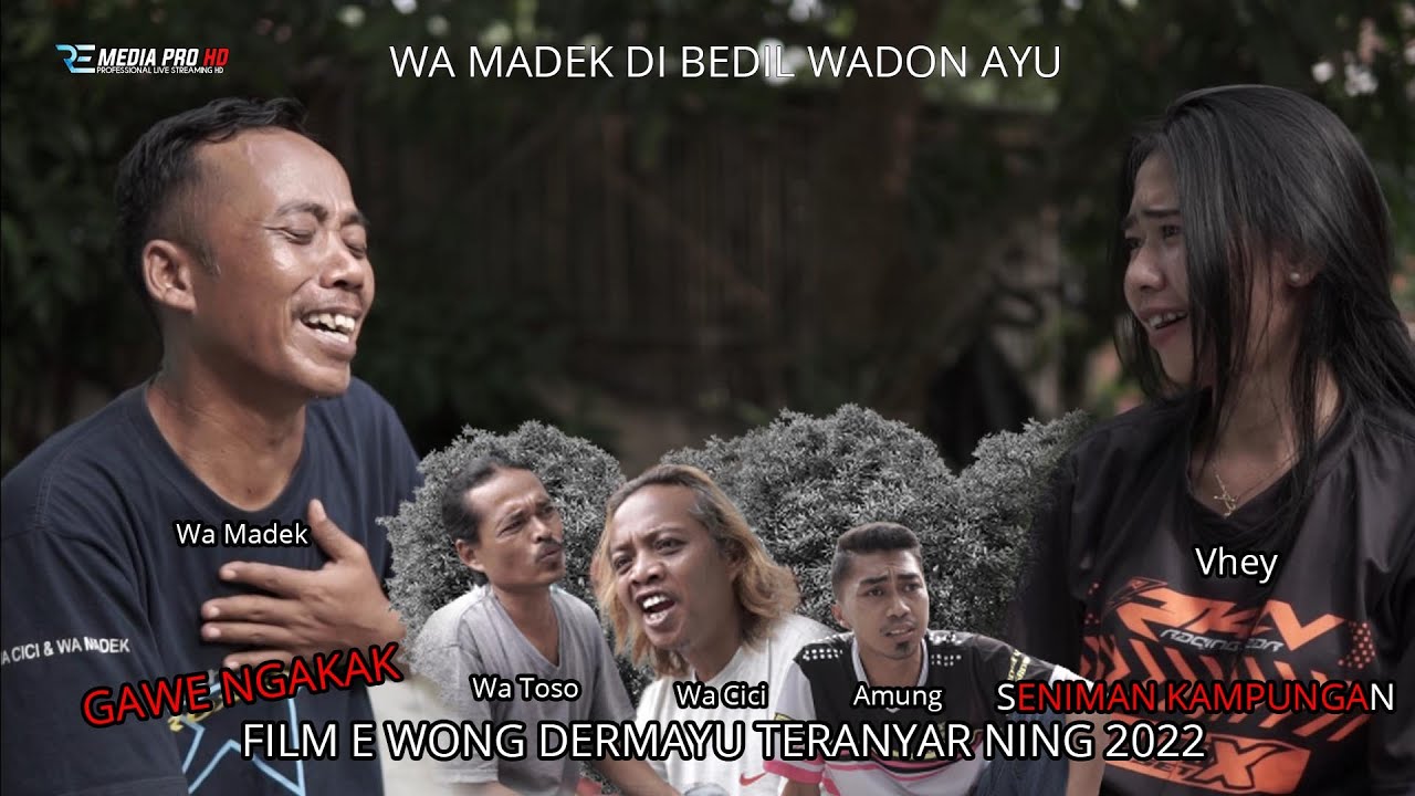 WA MADEK DI BEDIL WADON AYU || GUYONANE WONG DERMAYU  || SENIMAN KAMPUNGAN 2022