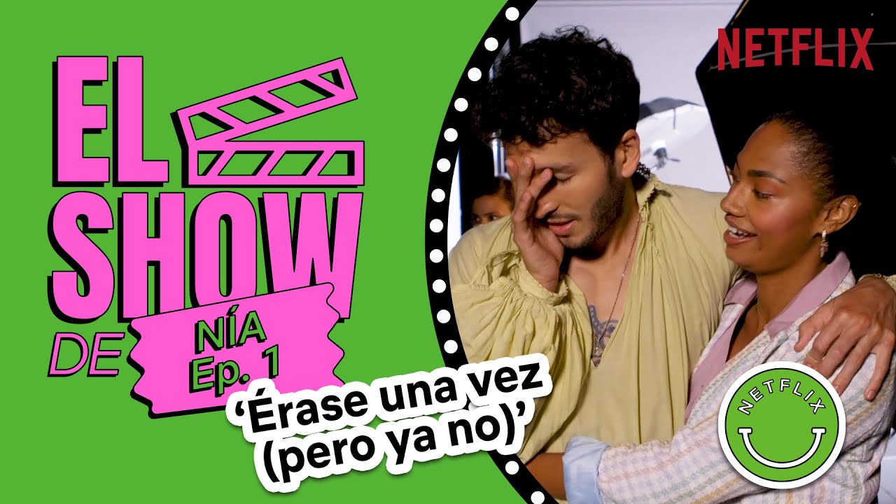 El SHOW de NÍA | Érase una vez pero ya no | Netflix España