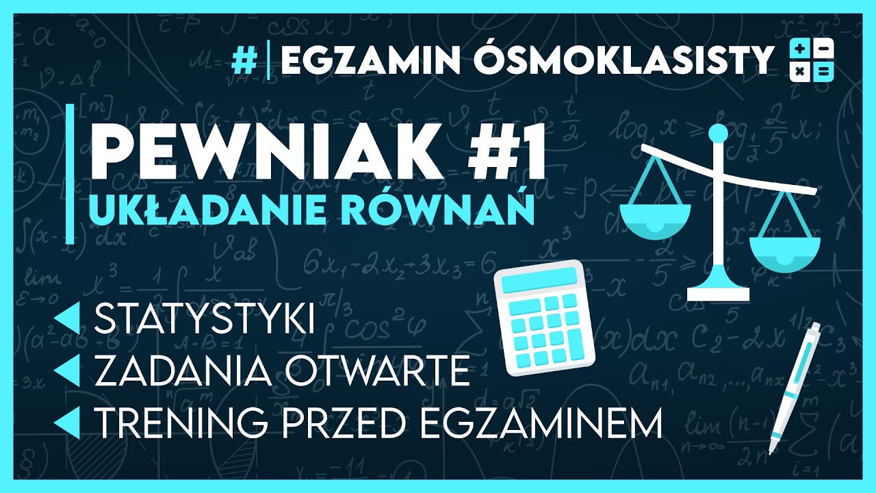 PEWNIAK Z MATMY - Układanie R&oacute;wnań 🧮 | Egzamin &Oacute;smoklasisty 2026
