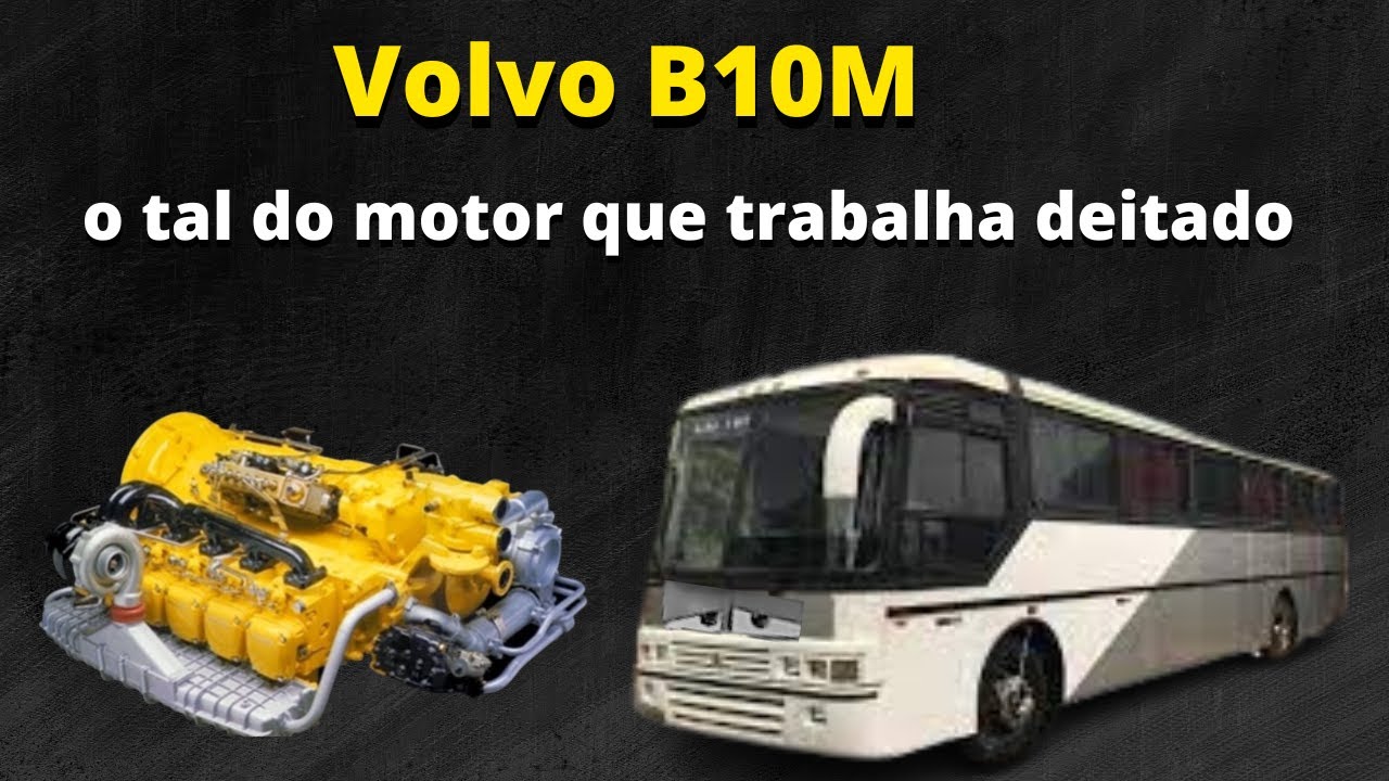 Volvo B10M o tal do motor que trabalha deitado, afinal compensa ainda ter um nos dias de hoje?