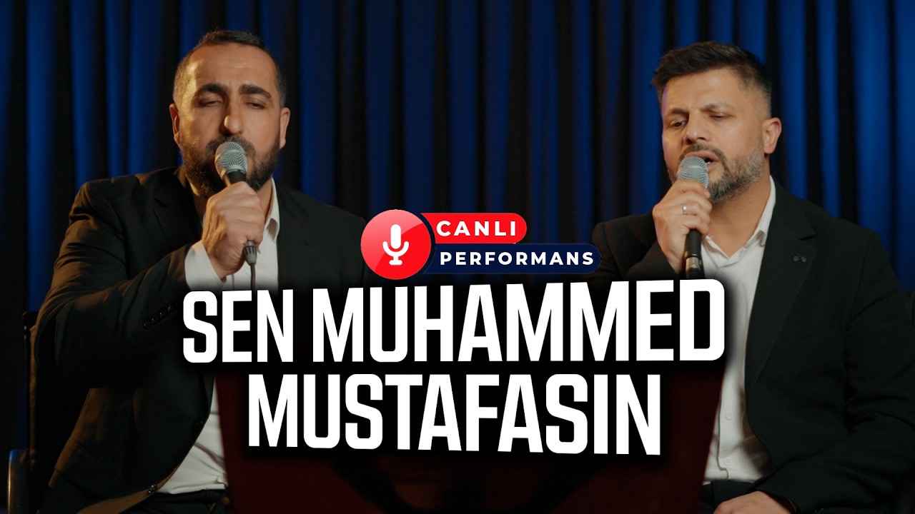 Sen Muhammed Mustafasın | Grup Furkan | Canlı Performans
