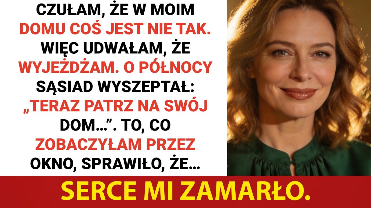 Udałam, że wyjechałam — o północy sąsiad powiedział: „Pilnuj swojego domu.” To, co zobaczyłam,...