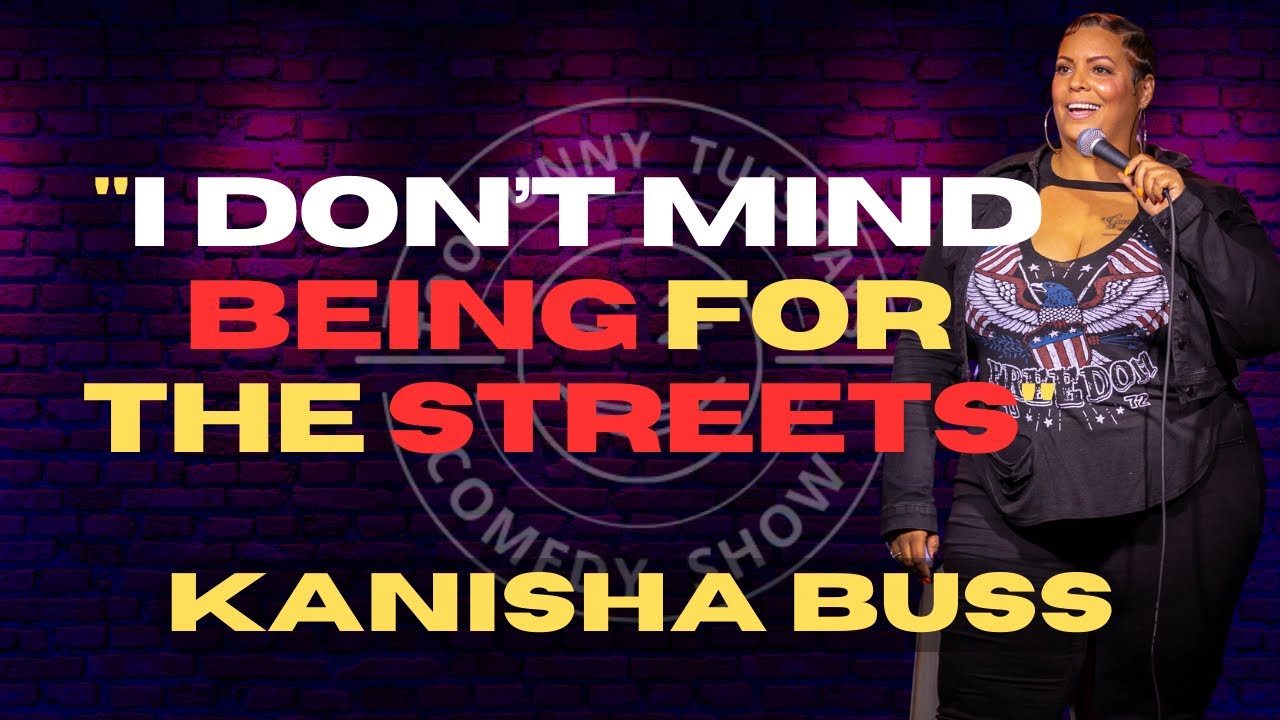 I’m an OG Homie Hopper - Kanisha Buss Stand Up Comedy
