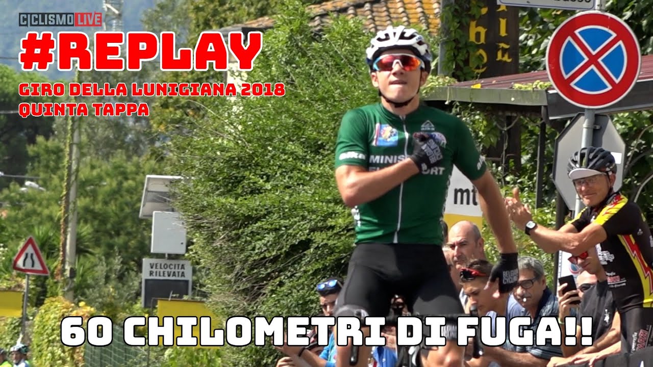 #REPLAY - Giro della Lunigiana 2018 | quinta tappa