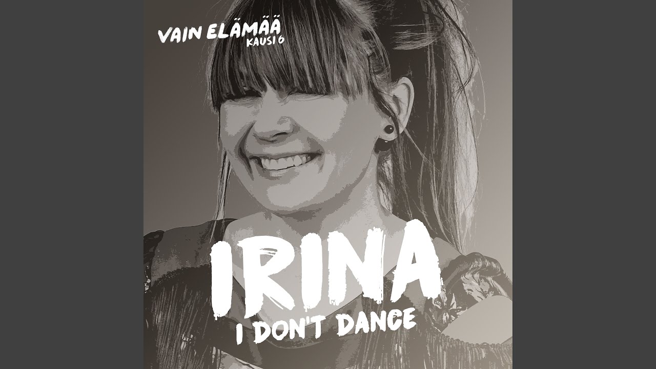 I Don't Dance (Vain elämää kausi 6)