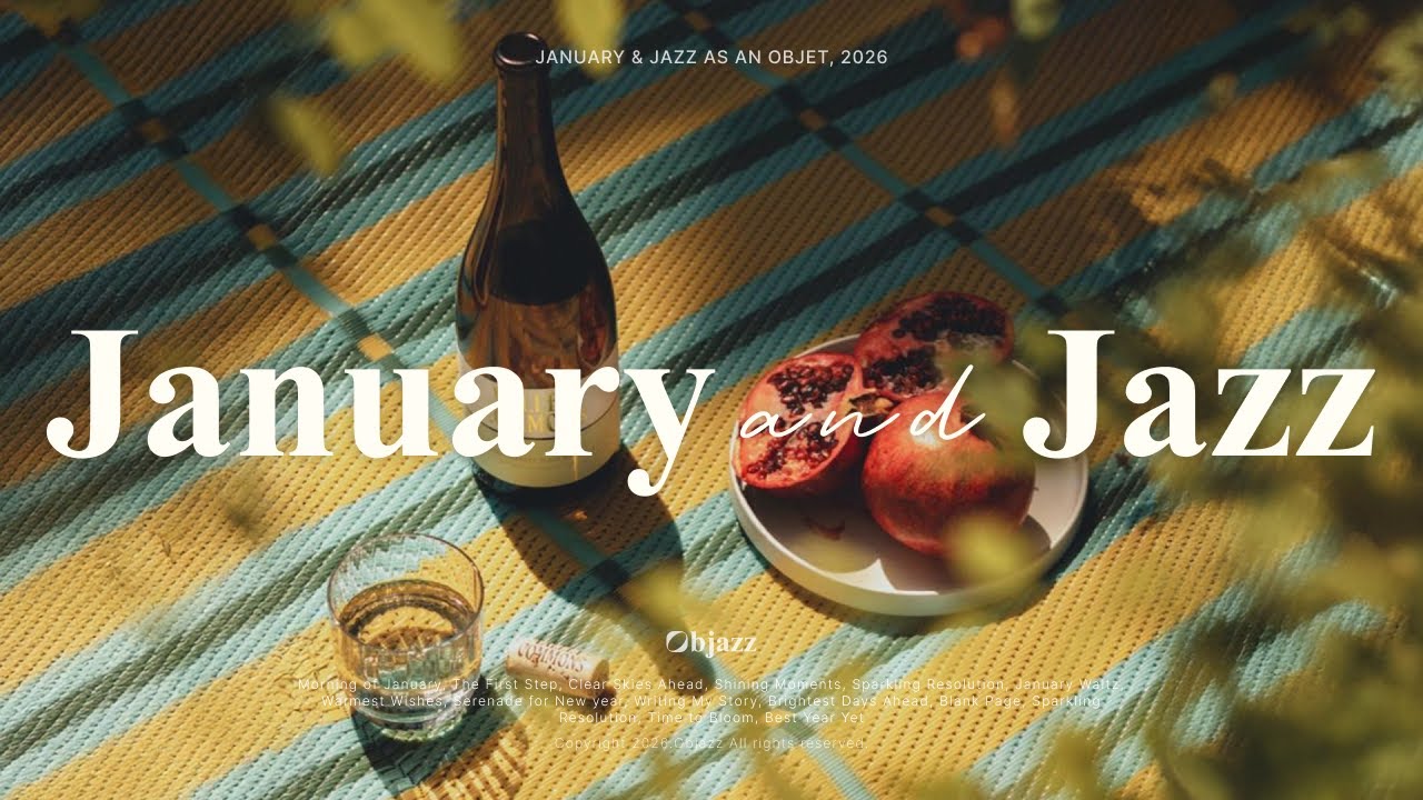 [January Jazz] Fresh Start & New Beginnings ❄️ Hopeful & Cozy Jazz for a Great Year