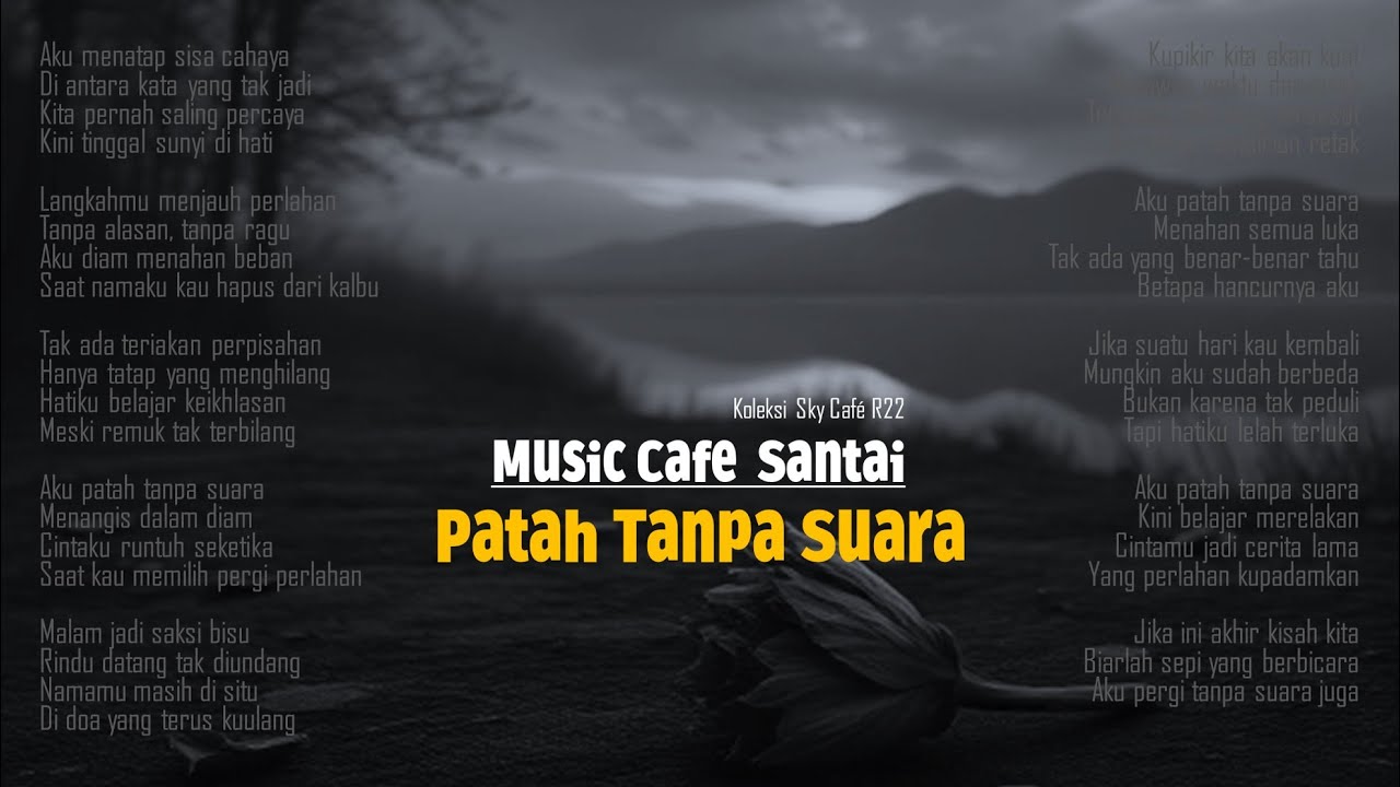 Patah Tanpa Suara – Lagu Slow Galau | Musik Indonesia Tentang Luka & Rasa Terpendam