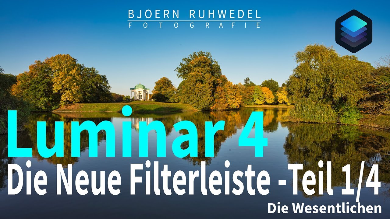 Luminar 4 - Die Neue Filterleiste Teil 1/4 - Die Wesentlichen