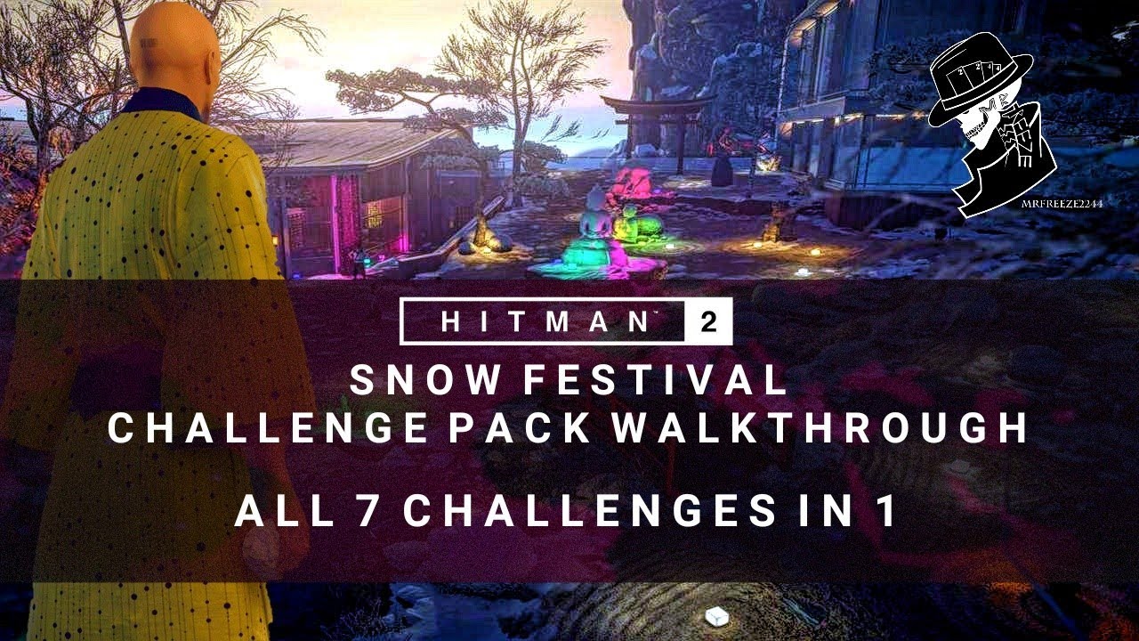 HITMAN 2 | Snow Festival Challenge Pack Complete Walkthrough | 7 Challenges in 1 | Hokkaido