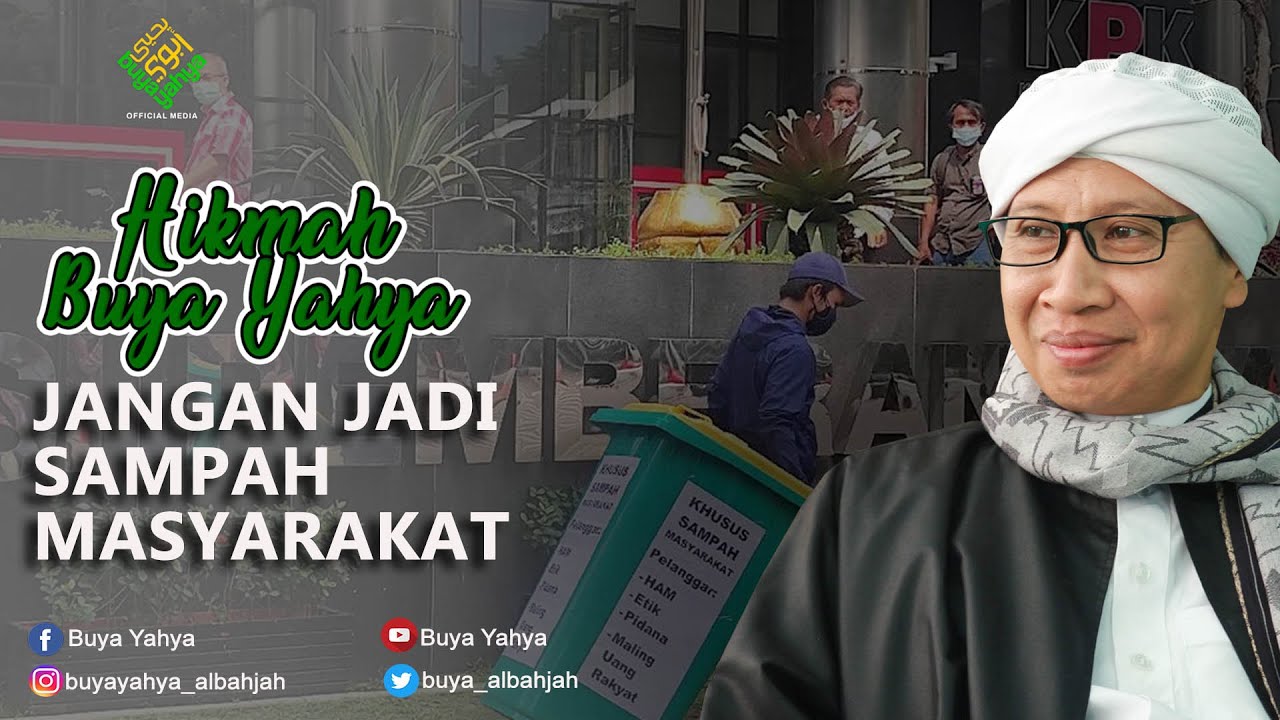 Jangan Jadi sampah Masyarakat - Hikmah Buya Yahya