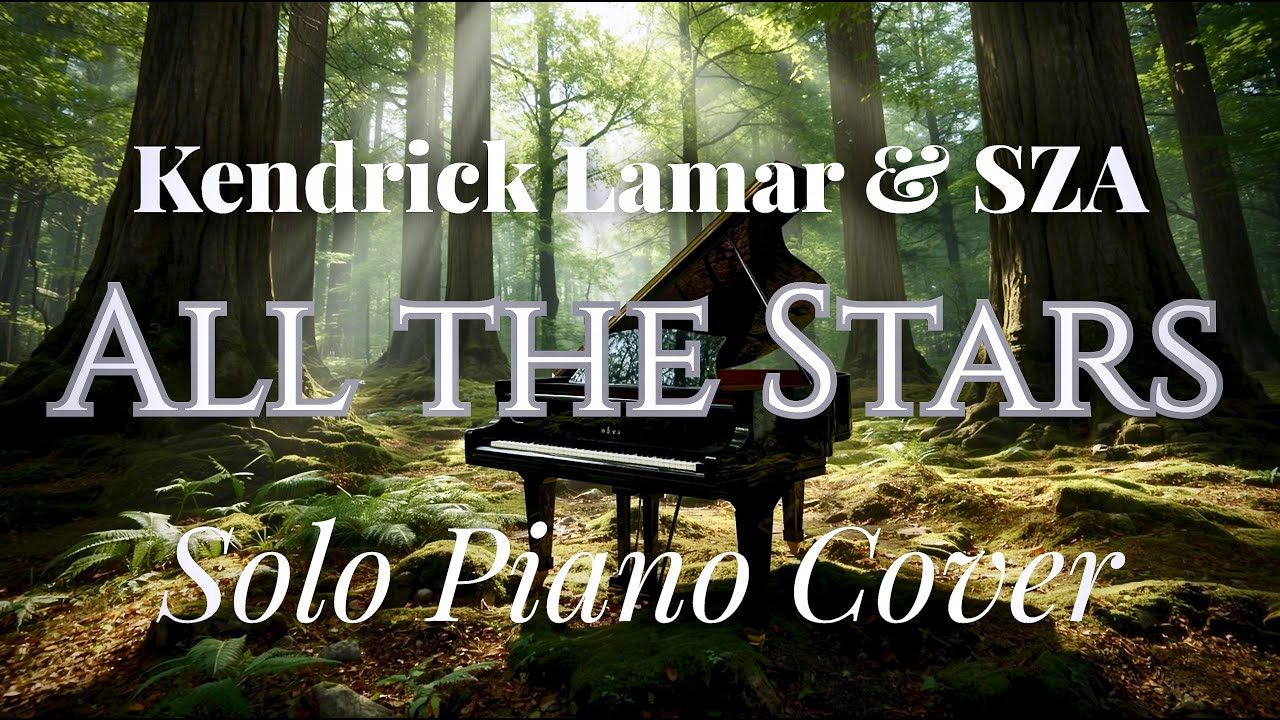 All the Stars - Kendrick Lamar & SZA | Wakanda-Inspired Piano Cover
