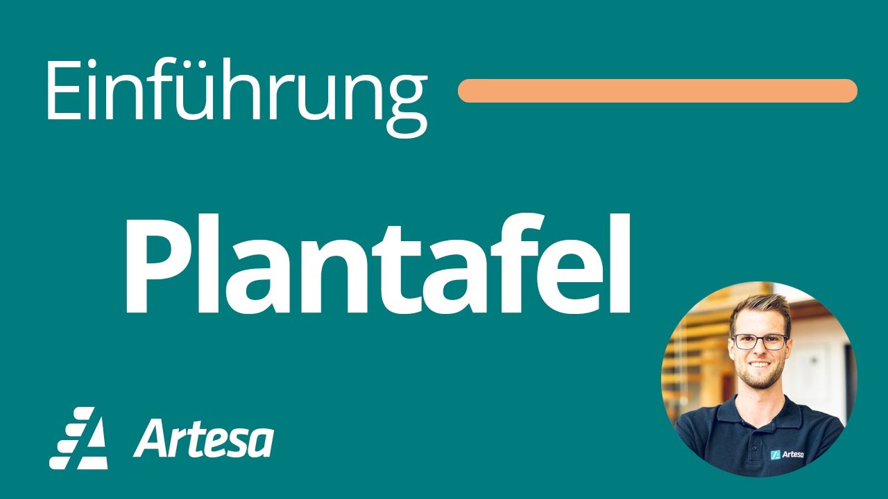 Einf&uuml;hrung Artesa - 02 Plantafel