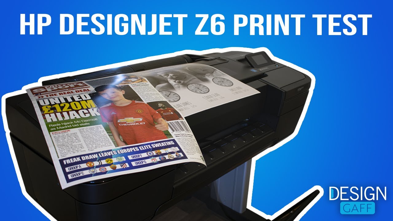 HP Designjet Z6 Print Test