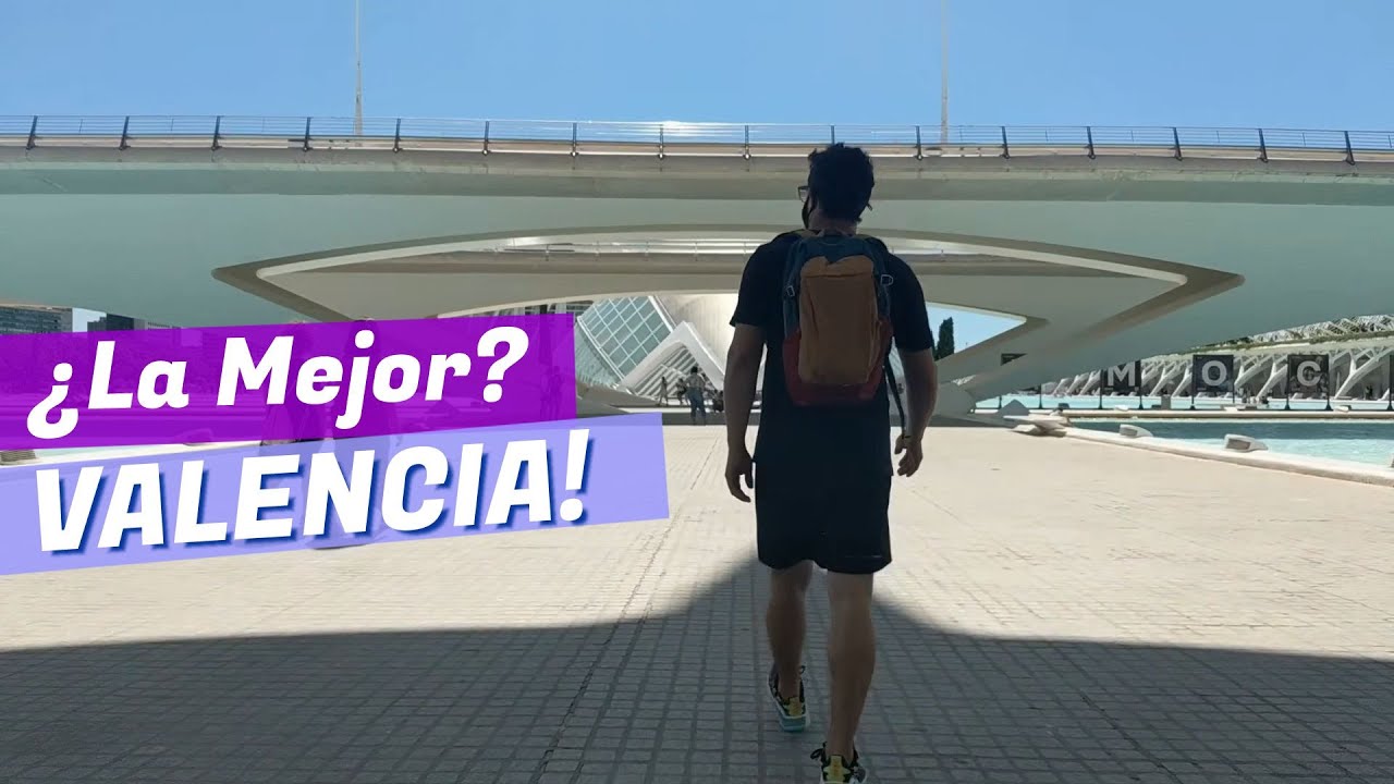 Valencia 🤔 ¿La mejor ciudad? 🤔
