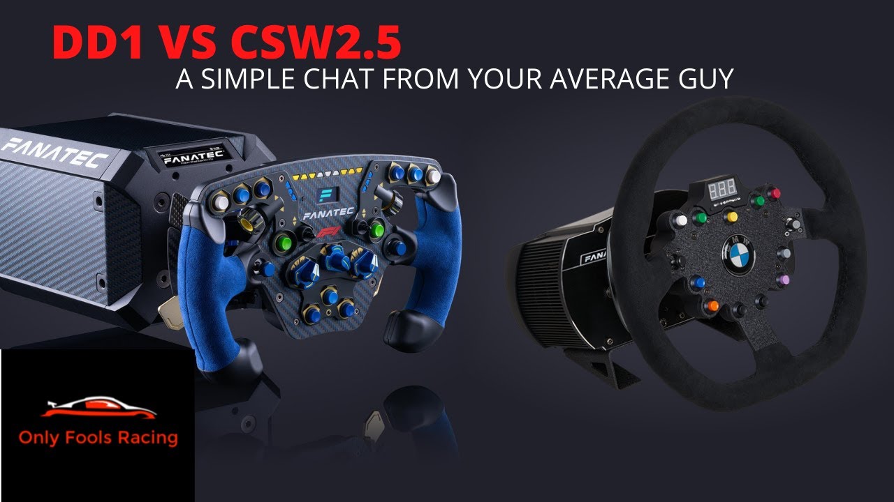 FANATEC DD1 VS FANATEC CSW 2.5 a real and simple opinion.