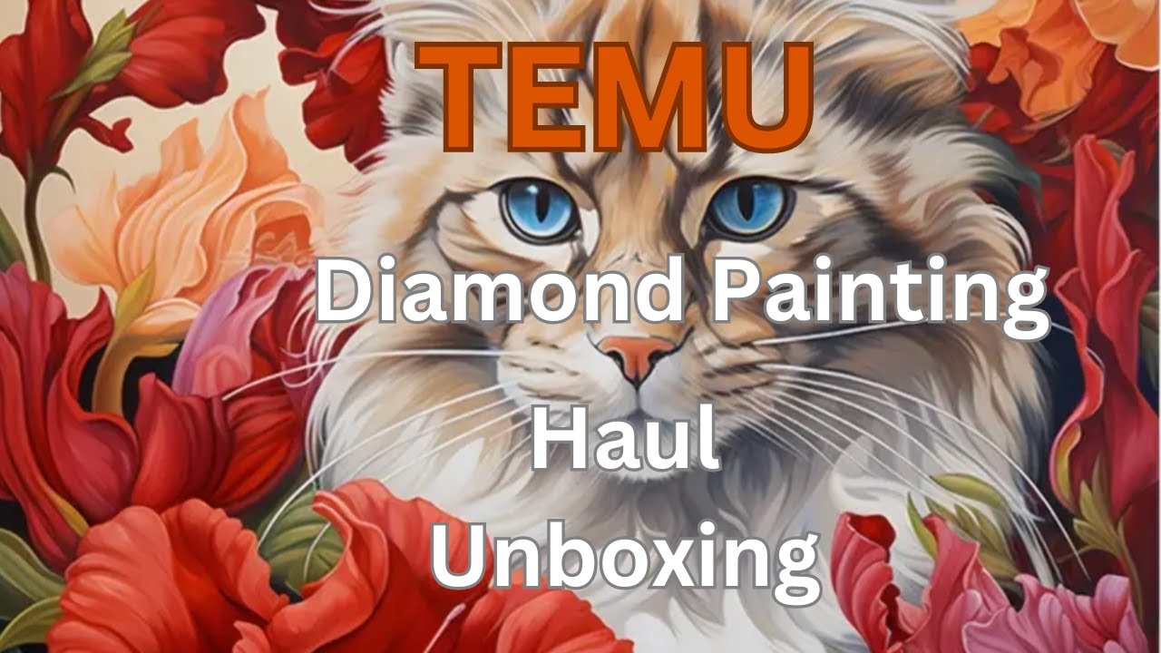 TEMU Diamond Painting Haul - Unboxing - Diamond Art