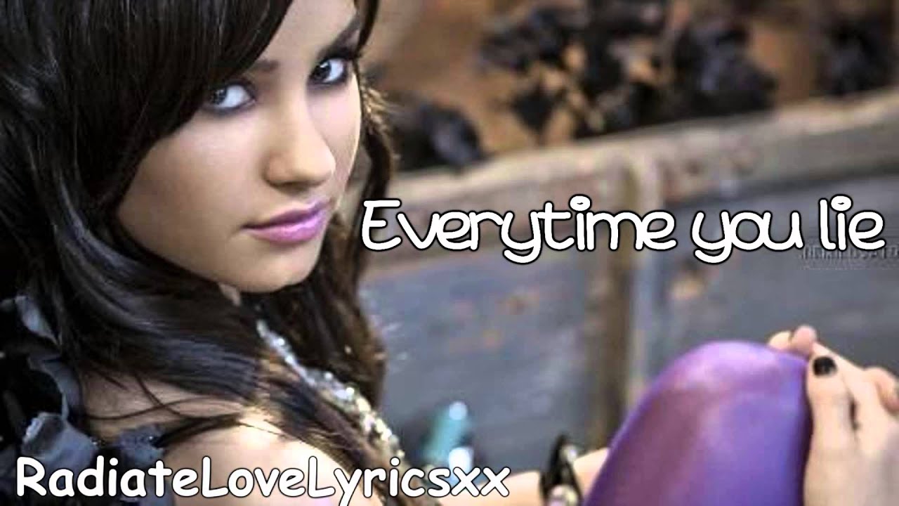 Demi Lovato:Everytime You Lie Lyrics