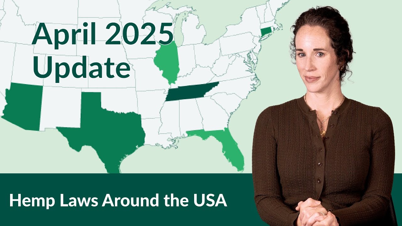 April 2025 NEW Hemp Law Updates across the USA