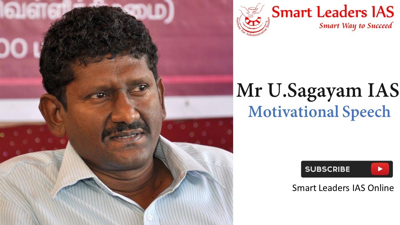Mr U.SAGAYAM IAS, Motivational Speech in Smart Leaders IAS