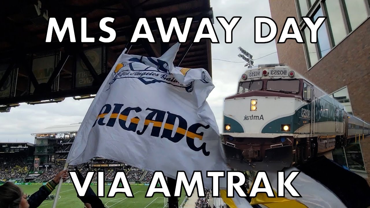 MLS Away Day via Train - LA Galaxy @ Timbers