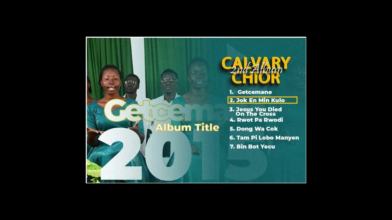 Jok En Min Kulu  BY Calvary Choir Magwi SDA