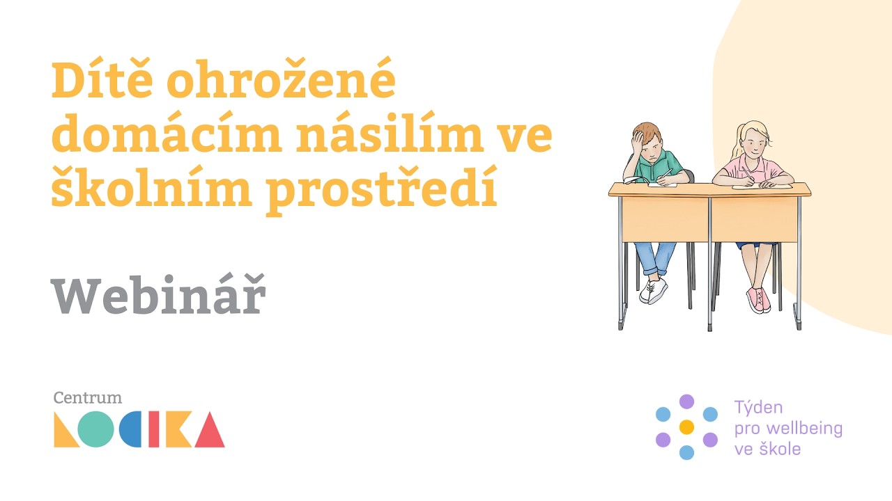 Dítě ohrožené domácím násilím ve školním prostředí: Webinář Centra LOCIKA