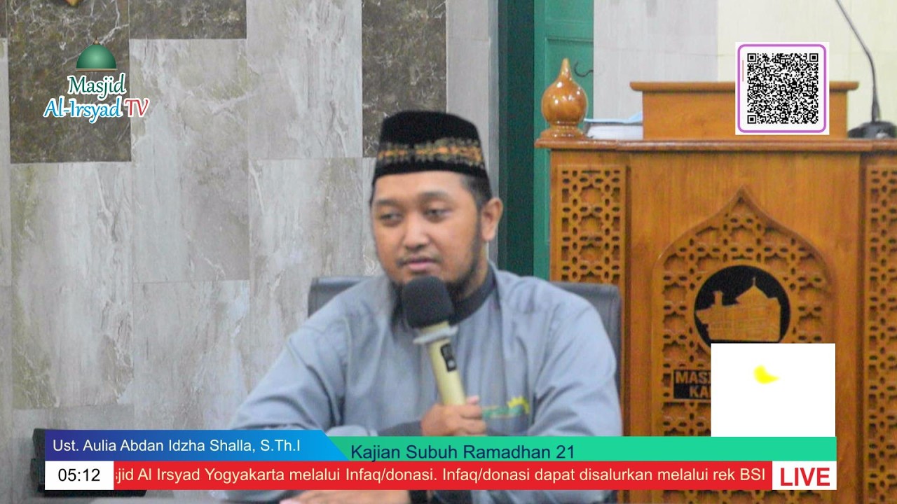 Kajian Subuh Ramadan 21 - Ust. Aulia Abdan Idza Shalla, S.Th.I