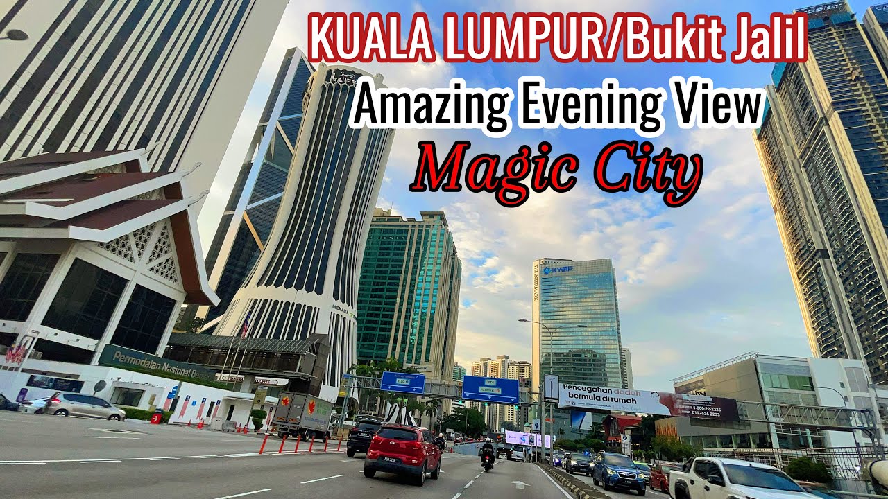Bukit Jalil To Kuala Lumpur - Beautiful Road Trip | Amazing Driving  Evening View Of KL ❤️😱