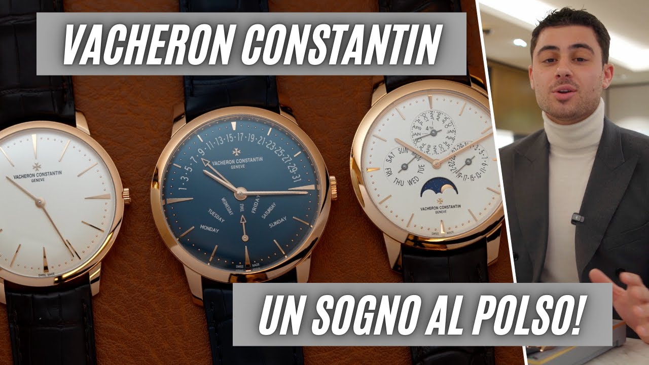 Un SOGNO AL POLSO: alla scoperta di Vacheron Constantin.