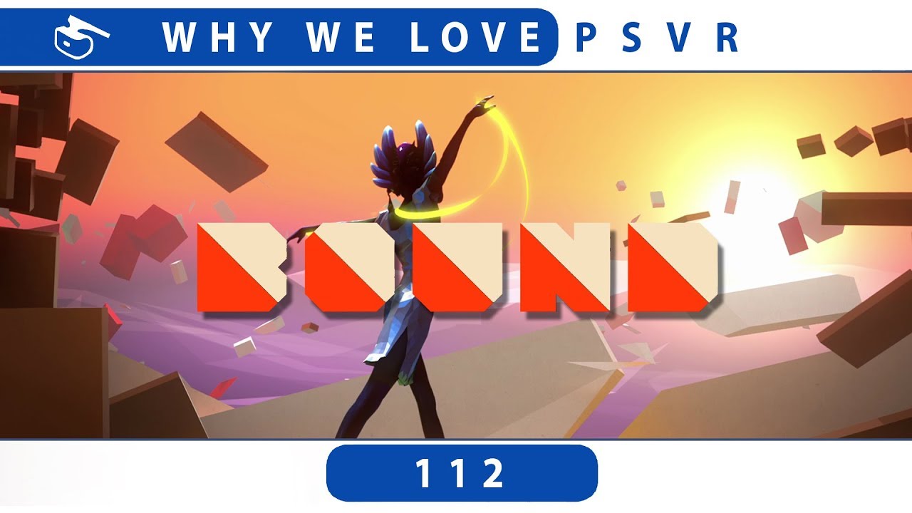 Why We Love Bound | PSVR Review Discussion