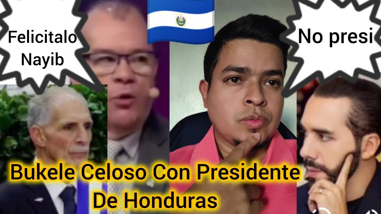 Bukele Celoso Con Presidente de Honduras