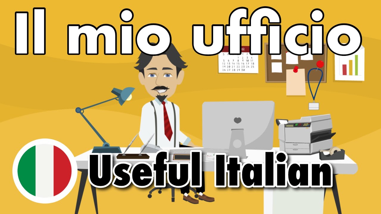 Learn Useful Italian: my office - Il mio ufficio