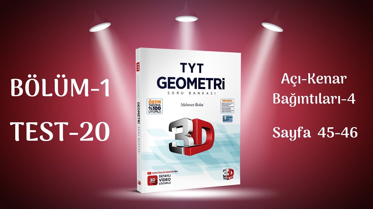 BÖLÜM 1 | TEST 20 | Açı-Kenar Bağıntıları-4 | 3D TYT GEOMETRİ SORU BANKASI