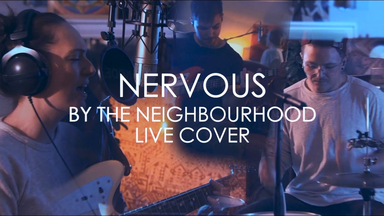 Nervous (The Neighbourhood) | LIVE Cover