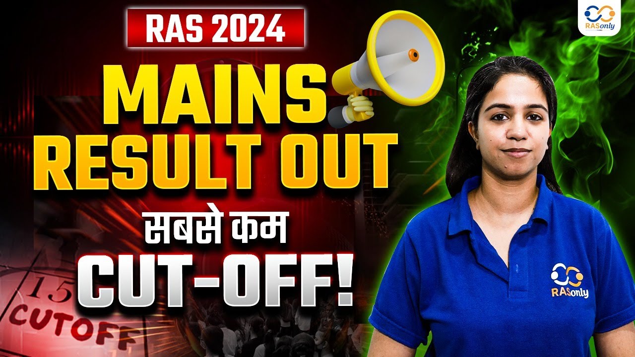 RAS Mains Result 2024 OUT | RAS 2024 Cut Off & Final Analysis | RASonly