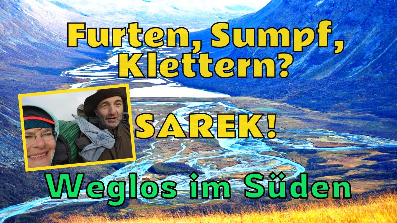 Furten, Sumpf, Klettern? SAREK! Weglos im Süden: Prinskullen bis Rapadalen