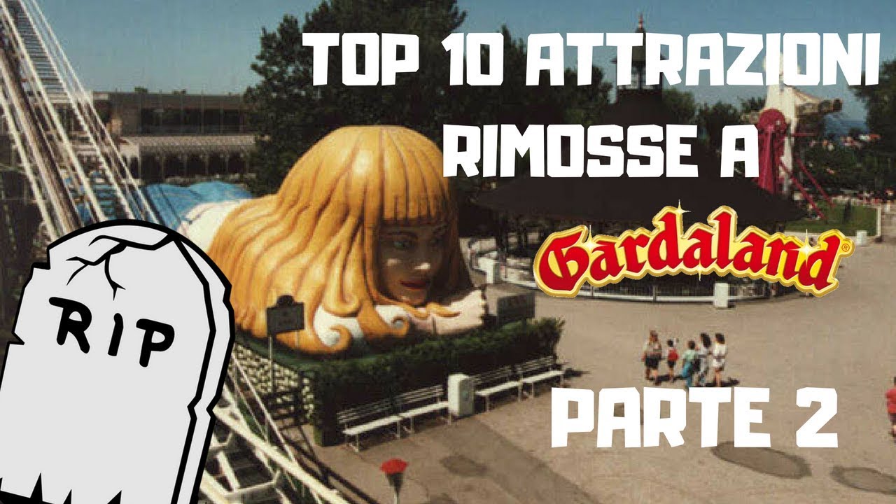 TOP 10 attrazioni rimosse a Gardaland PARTE 2