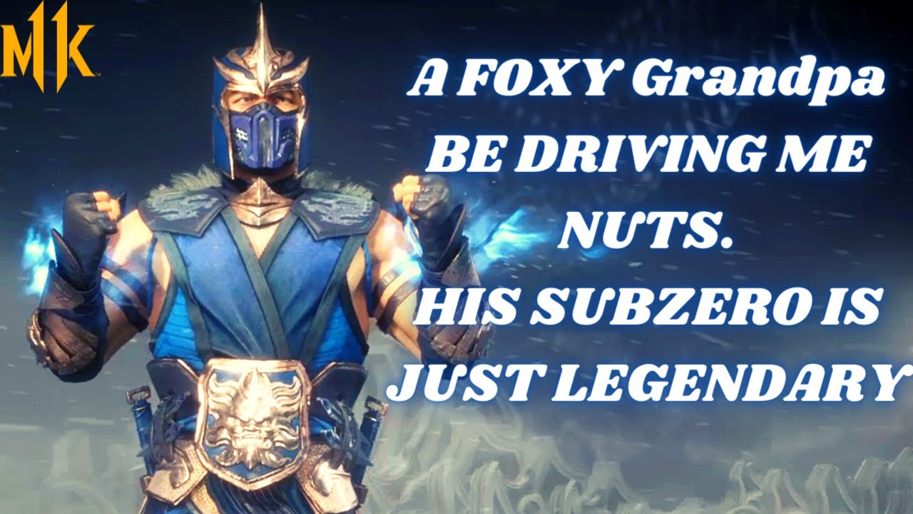 MK11 Ultimate: @AF0xyGrampa  be Making Me Lose My Mind. This Subzero Is Just Legendary
